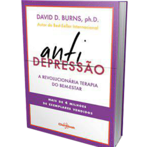 Livro Anti Depressão do Dr. David D. Burns